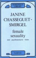 Female Sexuality: New Psychoanalytic Views (Maresfield Library) 0946439141 Book Cover