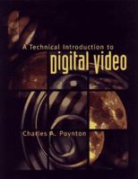 A Technical Introduction to Digital Video 047112253X Book Cover