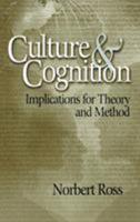 Culture and Cognition: Implications for Theory and Method 0761929061 Book Cover