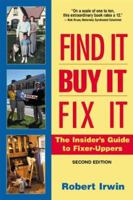 Find It, Buy It, Fix It: The Insider's Guide to Fixer-Uppers (Find It, Buy It, Fix It) 0793139023 Book Cover