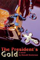 The President's Gold 0998470708 Book Cover