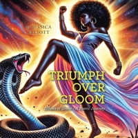 Triumph Over Gloom: Echoes of Grace – A Poetic Journey B0F5YD6B7T Book Cover