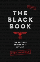 The Black Book: The Britons on the Nazi Hitlist 178816508X Book Cover