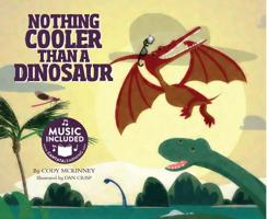 Nothing Cooler Than a Dinosaur 1632900742 Book Cover