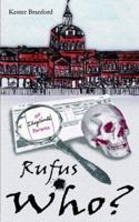 Rufus Who 1844261093 Book Cover