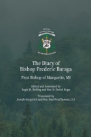 The Diary of Bishop Frederic Baraga B0G6CFPCDH Book Cover