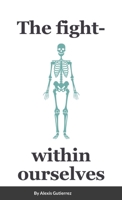 The fight within ourselves 1105813819 Book Cover