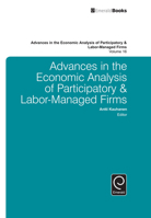 Advances in the Economic Analysis of Participatory & Labor-Managed Firms 1785603795 Book Cover