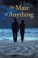 The Maze of Anything 1684989671 Book Cover