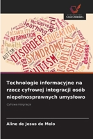 Technologie informacyjne na rzecz cyfrowej integracji osób niepelnosprawnych umyslowo 6209484107 Book Cover