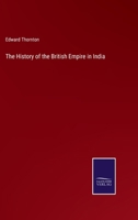 The History of the British Empire in India 3375128215 Book Cover