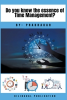 Do you know the essence of Time Management ? B0CLHMG7DK Book Cover