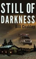 Still of Darkness 1941142060 Book Cover