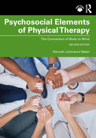 Psychosocial Elements of Physical Therapy: The Connection of Body to Mind 1041247990 Book Cover
