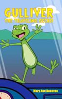 Gulliver the Traveling Gecko 1480981419 Book Cover