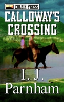 Calloway's Crossing 1519061242 Book Cover