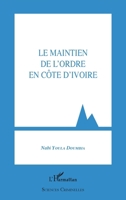 Le maintien de l'ordre en Côte d'Ivoire (Sciences Criminelles) (French Edition) 2343126100 Book Cover