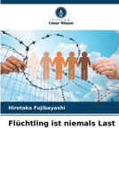 Flüchtling ist niemals Last (German Edition) 6207659686 Book Cover
