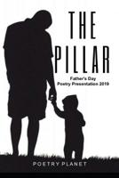 The Pillar: Father's Day Poetry Presentation 2019 1079338152 Book Cover