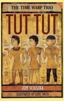 Tut Tut (Time Warp Trio #6)