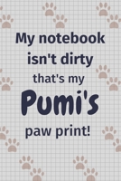 My notebook isn't dirty that's my Pumi's paw print!: For Pumi Dog Fans 1677150688 Book Cover