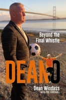 Deano: Life After Football 1801506957 Book Cover