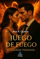Juego de fuego: El legado Phoenix B0FVVF3FSN Book Cover