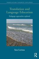 Translation and Language Education: Pedagogic Approaches Explored 1138789895 Book Cover