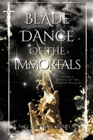 Bladedance of the Immortals: A M/M Slow Burn Dark Fantasy (Dance of the Shadow Walkers) B0GRPN3QSK Book Cover