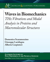 Waves in Biomechanics: Thz Vibrations and Modal Analysis in Proteins and Macromolecular Structures 3031014863 Book Cover