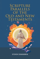 Scripture Parallels of the Old and New Testaments B0FCN9VYFK Book Cover