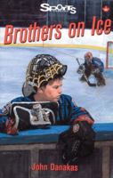 Brothers on Ice (Sports Stories Series) 155028679X Book Cover