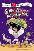 Super Ace and the Mega Wow 3000 0310716969 Book Cover