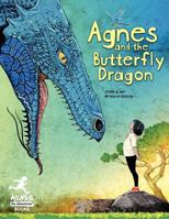 Agnes and the Butterfly Dragon 0615683541 Book Cover