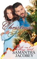 Christmas Holly : Sweet Christmas Series Book 5 1944985859 Book Cover