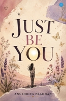 Just Be You 8169822157 Book Cover
