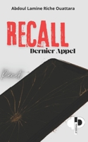 ReCall: Dernier Appel (French Edition) B0FP59P8FP Book Cover