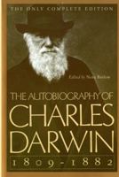 The Autobiography of Charles Darwin 0393004872 Book Cover