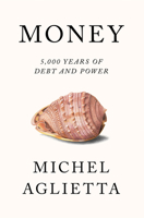 Money: 5,000 Years of Debt and Power 1786634414 Book Cover