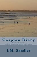 Caspian Diary 1478367687 Book Cover