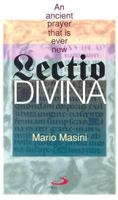 Lectio Divina: An Ancient Prayer That Is Ever New 0818908130 Book Cover