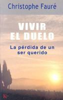 Vivir el Duelo: La Perdida de un Ser Querido 8472455807 Book Cover