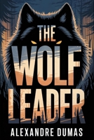 Le meneur de loups 1515376435 Book Cover