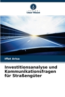 Investitionsanalyse und Kommunikationsfragen f�r Stra�eng�ter 6204108751 Book Cover