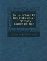 de la France Et Des Etats-Unis... 0274820072 Book Cover