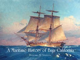 A Maritime History of Baja California 0578036681 Book Cover
