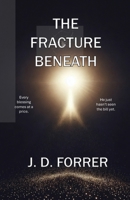 The Fracture Beneath B0GSZRHD8R Book Cover