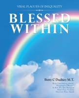 BLESSED WITHIN: Viral Plagues of inequality 166421027X Book Cover