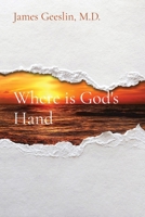 Where is God's Hand 1087920337 Book Cover