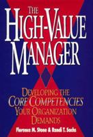 The High-Value Manager: Developing the Core Competencies Your Organization Demands 0814402984 Book Cover
